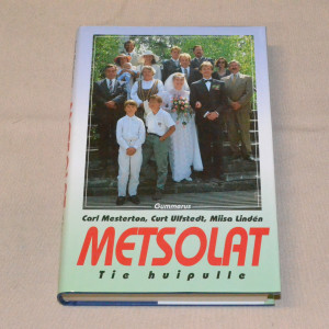 Metsolat - Tie huipulle